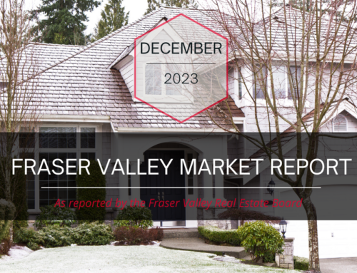 Fraser Valley Housing Market – December 2023