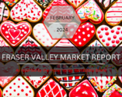 February Fraser Valley Market Report